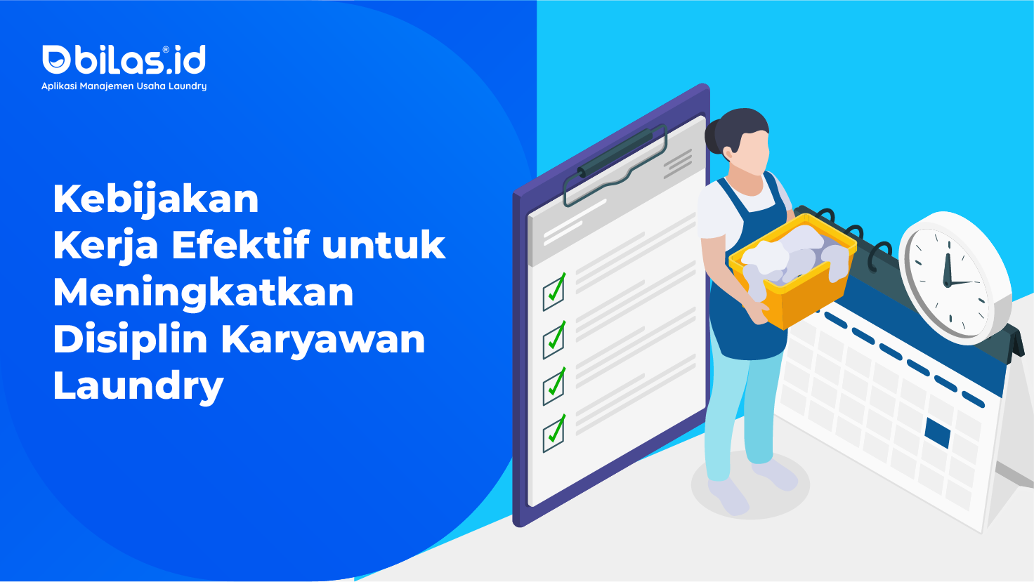 Kebijakan Kerja Efektif untuk Meningkatkan Disiplin Karyawan Laundry